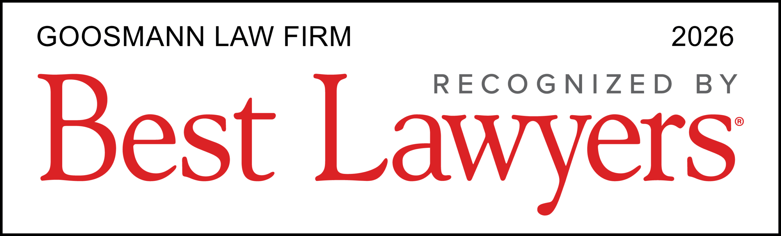 Best Lawyers Recognization for Goosmann Law